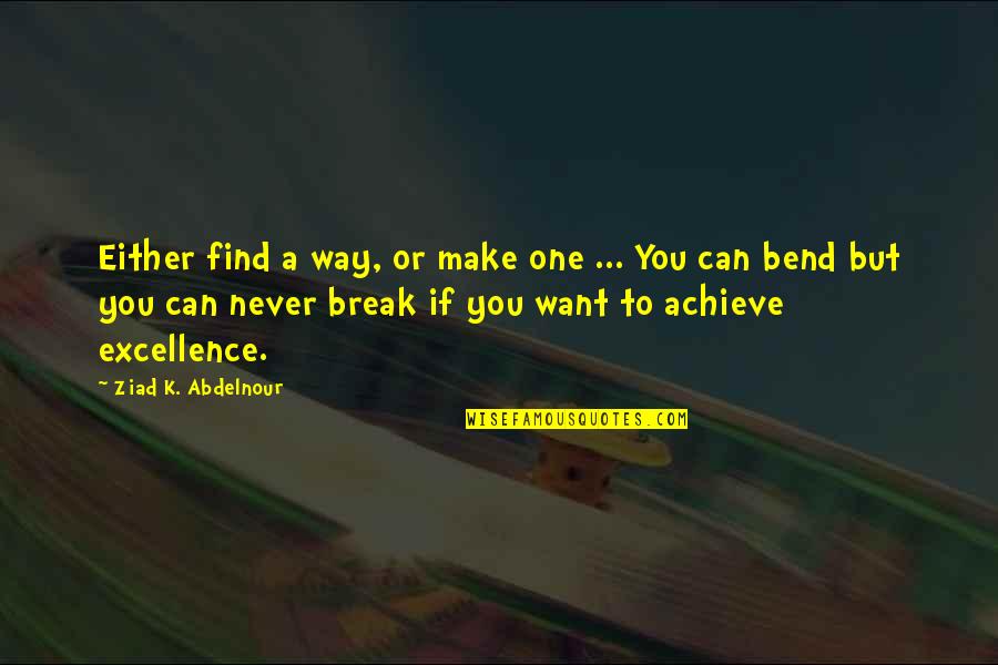 Disruptive Innovation Clayton Christensen Quotes By Ziad K. Abdelnour: Either find a way, or make one ... Disruptive Innovation Clayton Christensen Quotes By Ziad K. Abdelnour: Either find a way, or make one ...