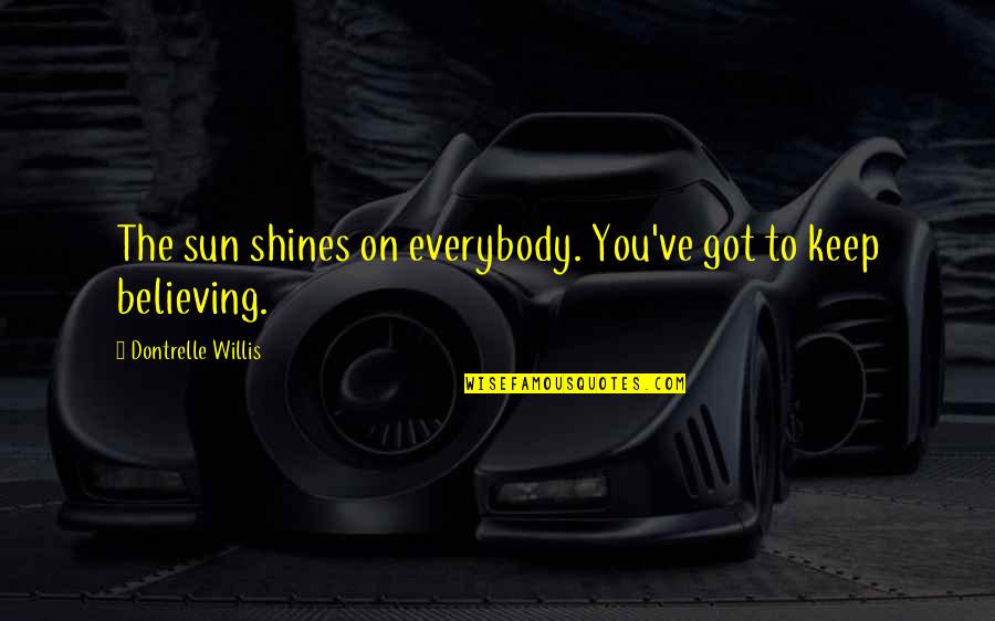 Dissidia 012 Misheard Quotes By Dontrelle Willis: The sun shines on everybody. You've got to Dissidia 012 Misheard Quotes By Dontrelle Willis: The sun shines on everybody. You've got to