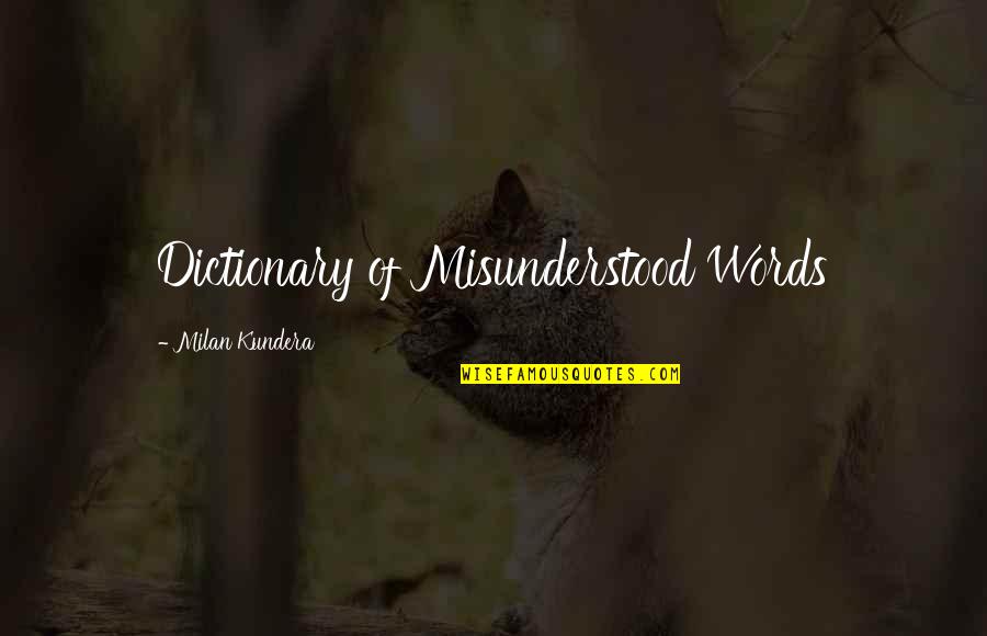 Dissociate Quotes By Milan Kundera: Dictionary of Misunderstood Words