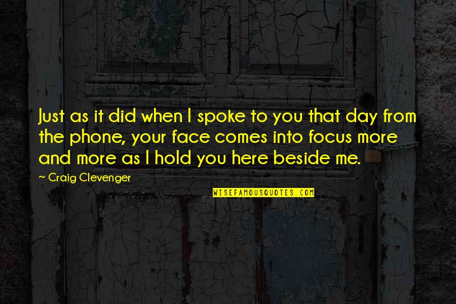 Distance And Relationship Quotes By Craig Clevenger: Just as it did when I spoke to
