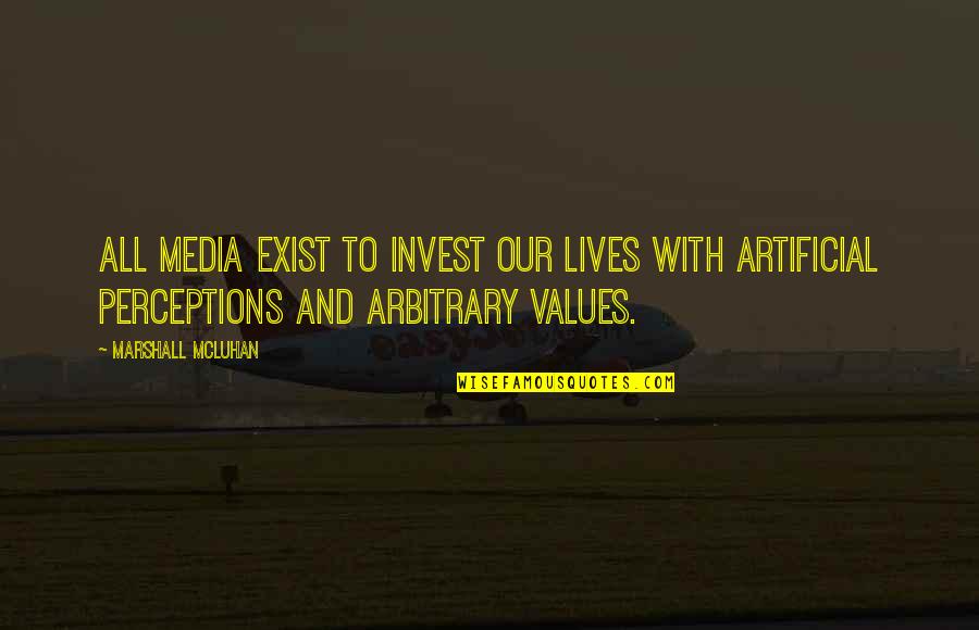 Distance Between Friends Quotes By Marshall McLuhan: All media exist to invest our lives with Distance Between Friends Quotes By Marshall McLuhan: All media exist to invest our lives with