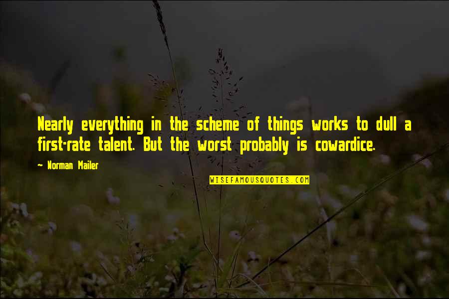 Distance Song Quotes By Norman Mailer: Nearly everything in the scheme of things works
