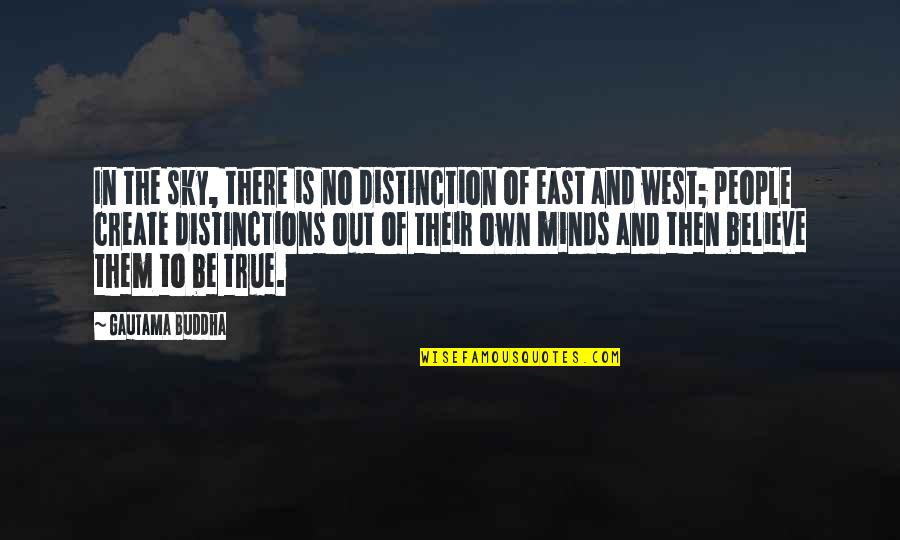 Distinction Quotes By Gautama Buddha: In the sky, there is no distinction of