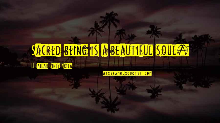 Distortion Quotes And Quotes By Lailah Gifty Akita: Sacred being is a beautiful soul. Distortion Quotes And Quotes By Lailah Gifty Akita: Sacred being is a beautiful soul.