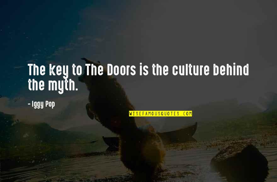 Distracting Driving Quotes By Iggy Pop: The key to The Doors is the culture
