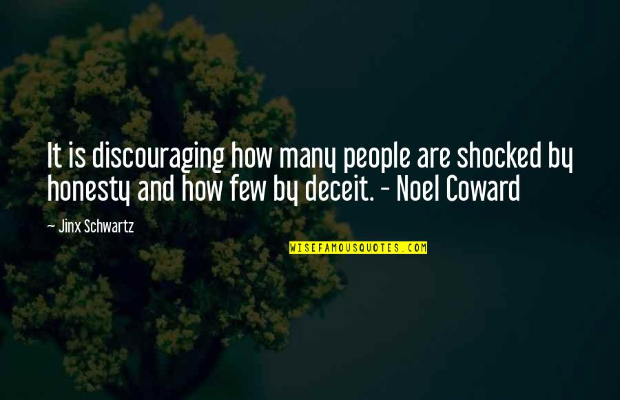 Distrait Define Quotes By Jinx Schwartz: It is discouraging how many people are shocked