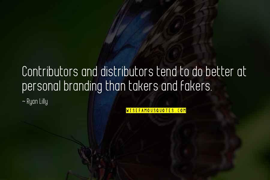 Distribute Quotes By Ryan Lilly: Contributors and distributors tend to do better at