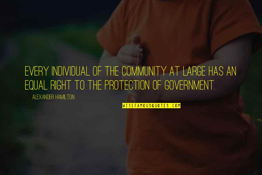 Disyuntiva In English Quotes By Alexander Hamilton: Every individual of the community at large has Disyuntiva In English Quotes By Alexander Hamilton: Every individual of the community at large has