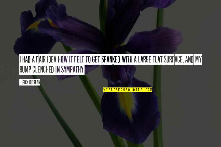 Ditomaso Landscape Quotes By Rick Riordan: I had a fair idea how it felt Ditomaso Landscape Quotes By Rick Riordan: I had a fair idea how it felt
