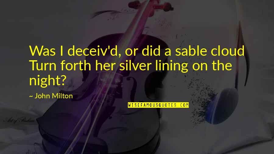 Ditrapano Barrett Quotes By John Milton: Was I deceiv'd, or did a sable cloud