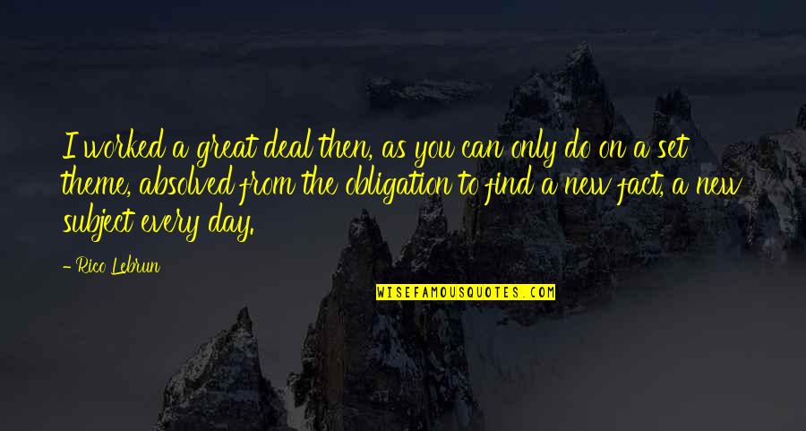 Divertirme In English Quotes By Rico Lebrun: I worked a great deal then, as you