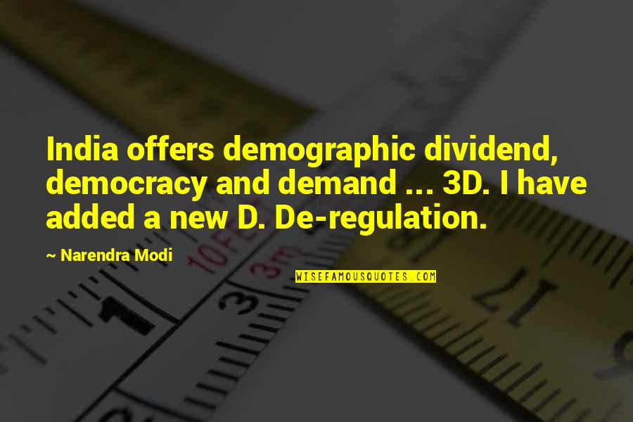 Dividend Quotes By Narendra Modi: India offers demographic dividend, democracy and demand ...