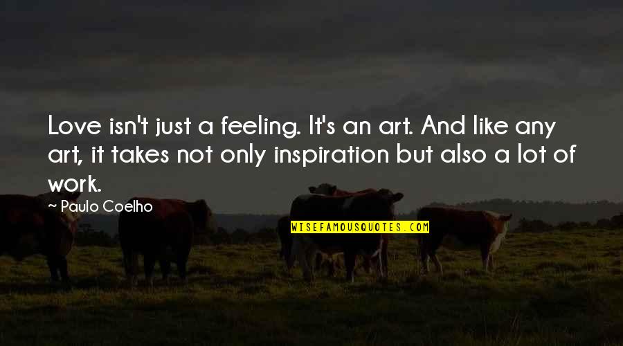 Dividend Stock Quotes By Paulo Coelho: Love isn't just a feeling. It's an art. Dividend Stock Quotes By Paulo Coelho: Love isn't just a feeling. It's an art.