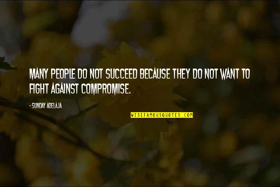 Dividendo Y Quotes By Sunday Adelaja: Many people do not succeed because they do