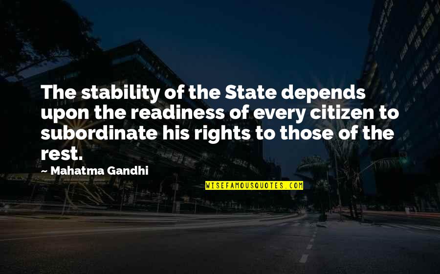 Divilab Quotes By Mahatma Gandhi: The stability of the State depends upon the