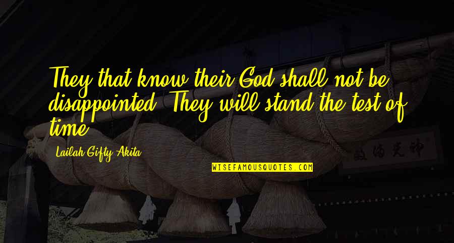 Divine Favour Quotes By Lailah Gifty Akita: They that know their God shall not be