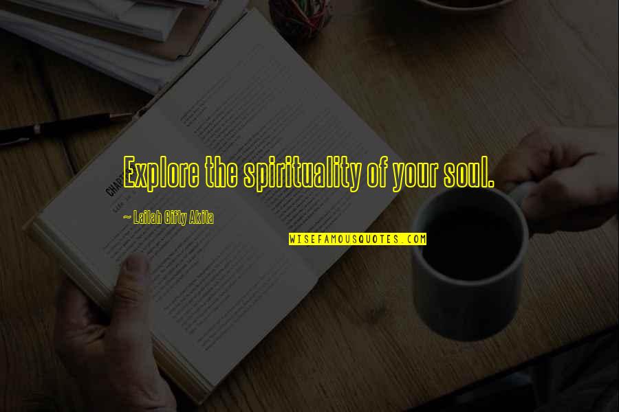 Divine Purpose Quotes By Lailah Gifty Akita: Explore the spirituality of your soul.