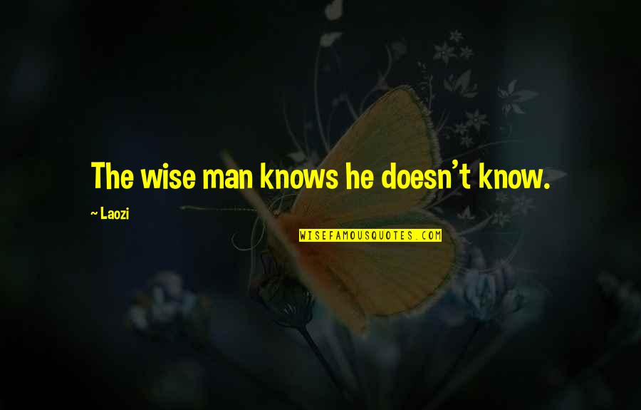 Diving Sport Quotes By Laozi: The wise man knows he doesn't know.