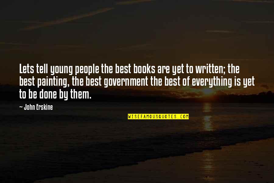 Divisiones De Fracciones Quotes By John Erskine: Lets tell young people the best books are
