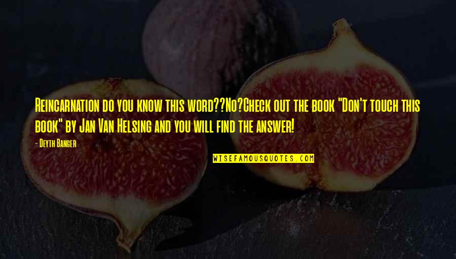 Divoire Song Quotes By Deyth Banger: Reincarnation do you know this word??No?Check out the