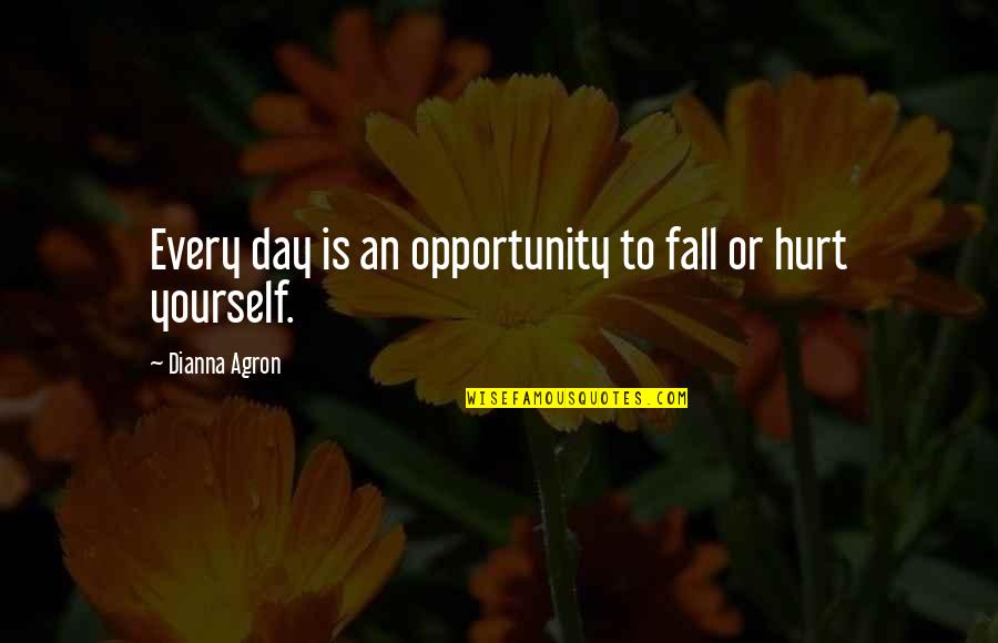 Divorcement Questions Quotes By Dianna Agron: Every day is an opportunity to fall or