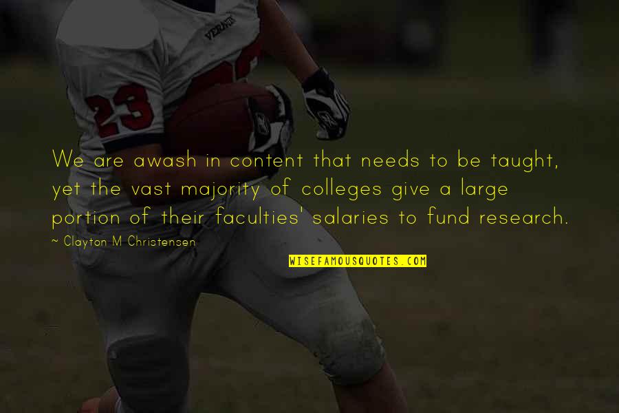 Divulgar Quotes By Clayton M Christensen: We are awash in content that needs to Divulgar Quotes By Clayton M Christensen: We are awash in content that needs to