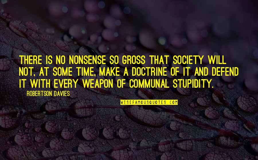 Diwali Dhanteras Wallpapers Quotes By Robertson Davies: There is no nonsense so gross that society