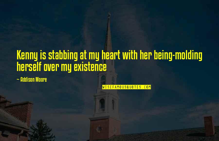 Diwali Illuminate Quotes By Addison Moore: Kenny is stabbing at my heart with her
