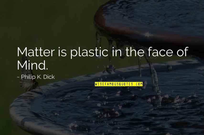 Diwali Sms And Quotes By Philip K. Dick: Matter is plastic in the face of Mind. Diwali Sms And Quotes By Philip K. Dick: Matter is plastic in the face of Mind.