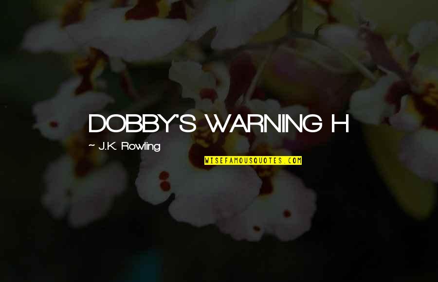 Diy Stencil Wall Quotes By J.K. Rowling: DOBBY'S WARNING H Diy Stencil Wall Quotes By J.K. Rowling: DOBBY'S WARNING H