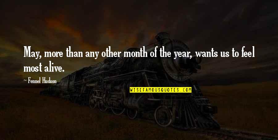 Dizziness Or Spinning Quotes By Fennel Hudson: May, more than any other month of the