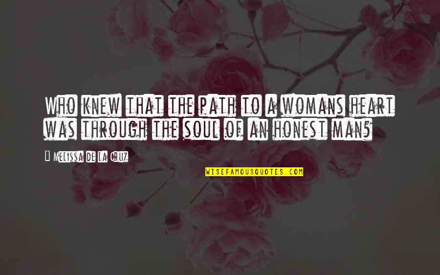 Dj James Kennedy Quotes By Melissa De La Cruz: Who knew that the path to a womans Dj James Kennedy Quotes By Melissa De La Cruz: Who knew that the path to a womans