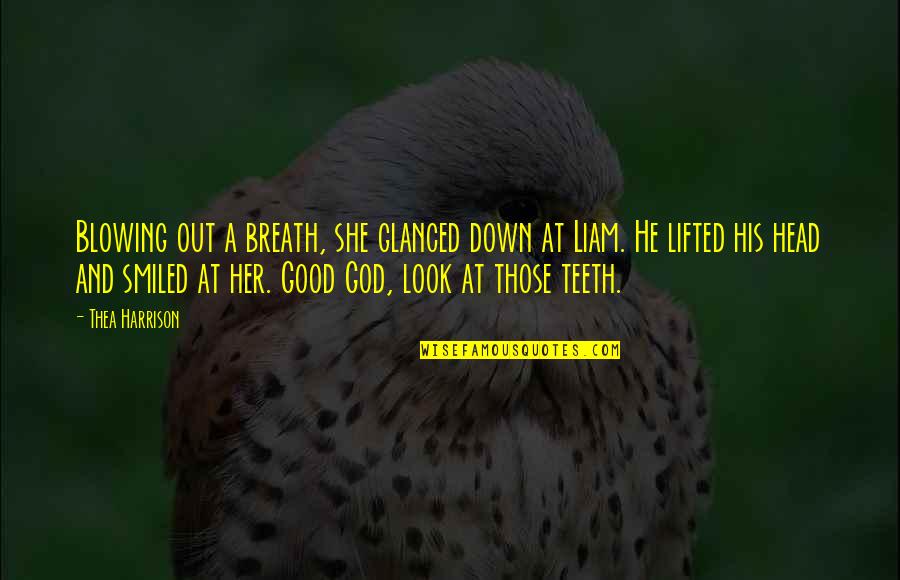 Djebarri Quotes By Thea Harrison: Blowing out a breath, she glanced down at Djebarri Quotes By Thea Harrison: Blowing out a breath, she glanced down at