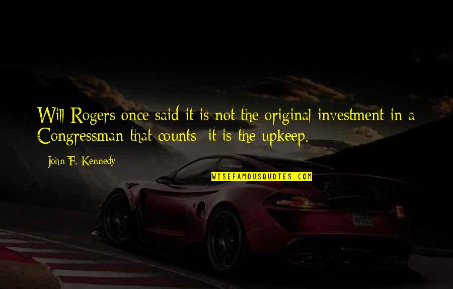 Djelikaba Quotes By John F. Kennedy: Will Rogers once said it is not the