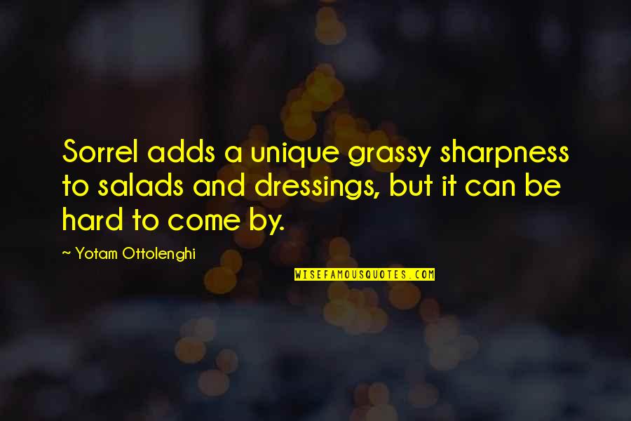 Djenar Batik Quotes By Yotam Ottolenghi: Sorrel adds a unique grassy sharpness to salads Djenar Batik Quotes By Yotam Ottolenghi: Sorrel adds a unique grassy sharpness to salads