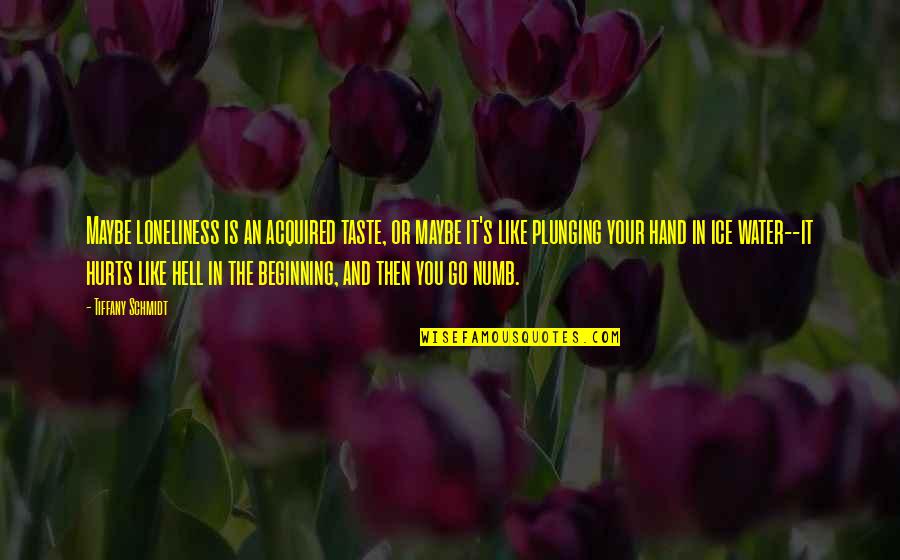 Djibouti Flag Quotes By Tiffany Schmidt: Maybe loneliness is an acquired taste, or maybe Djibouti Flag Quotes By Tiffany Schmidt: Maybe loneliness is an acquired taste, or maybe