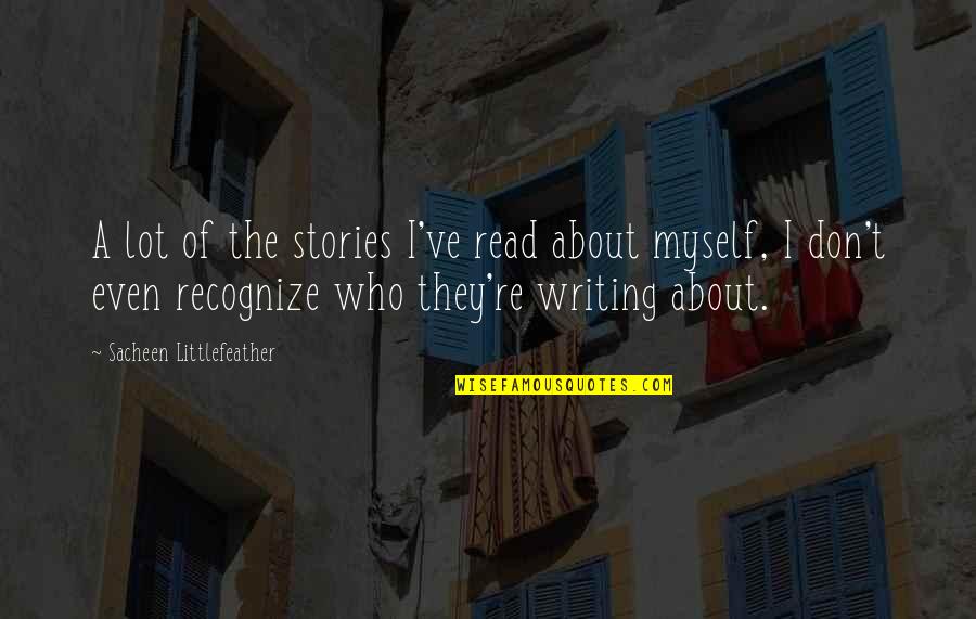 Djibril Diop Quotes By Sacheen Littlefeather: A lot of the stories I've read about