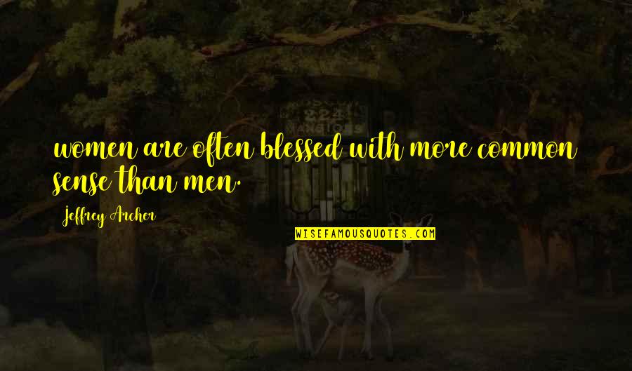 Dlugolecki Violin Quotes By Jeffrey Archer: women are often blessed with more common sense Dlugolecki Violin Quotes By Jeffrey Archer: women are often blessed with more common sense
