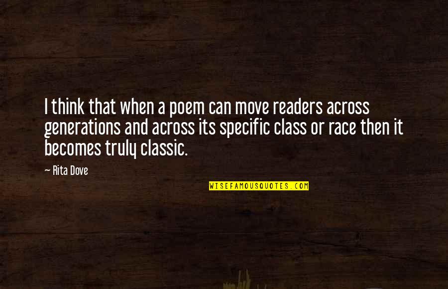 Dmb Quotes And Quotes By Rita Dove: I think that when a poem can move