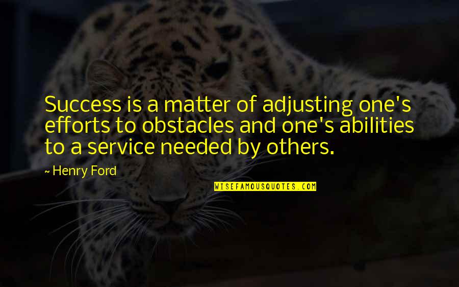 Dmc Reboot Quotes By Henry Ford: Success is a matter of adjusting one's efforts