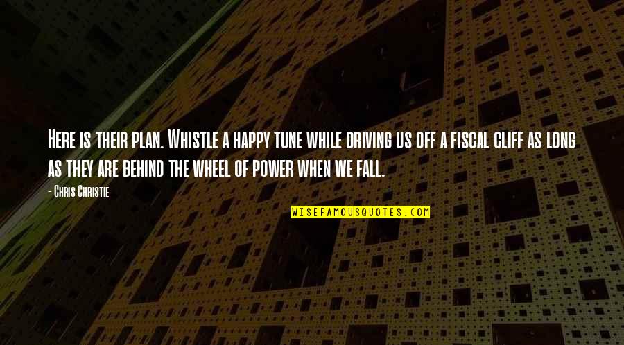 Dmitriy Salita Quotes By Chris Christie: Here is their plan. Whistle a happy tune Dmitriy Salita Quotes By Chris Christie: Here is their plan. Whistle a happy tune