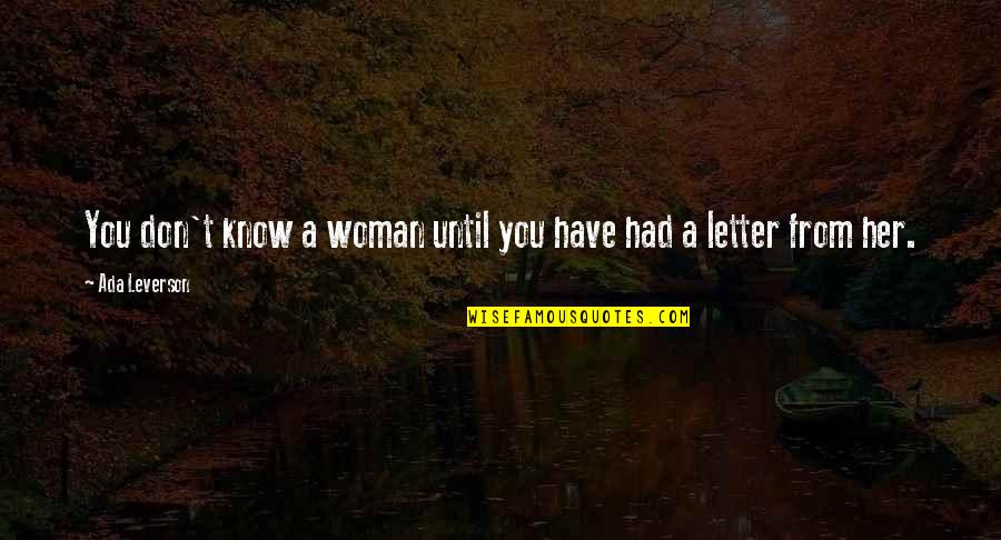 Dnd Status Quotes By Ada Leverson: You don't know a woman until you have