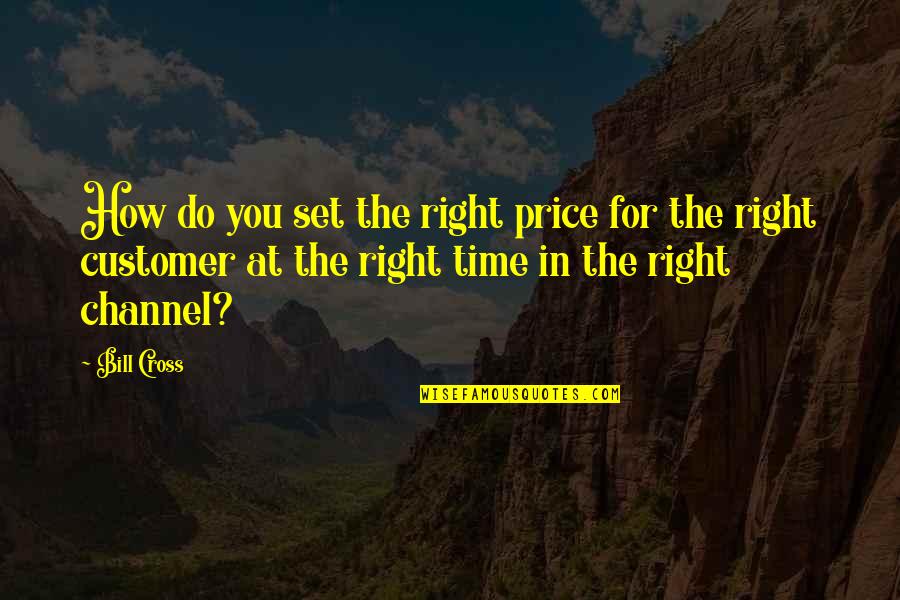 Dnda Derechos Quotes By Bill Cross: How do you set the right price for