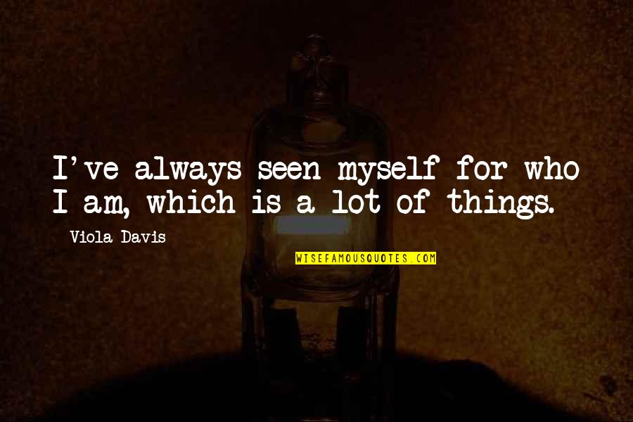 Do Electricians Give Free Quotes By Viola Davis: I've always seen myself for who I am,