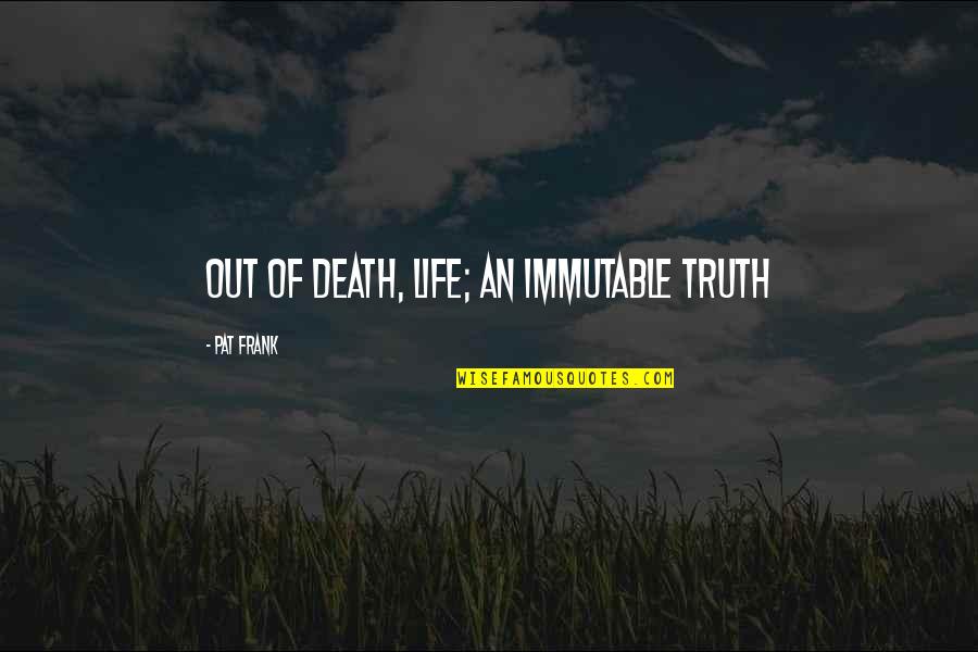 Do I Deserve Better Quotes By Pat Frank: Out of death, life; an immutable truth