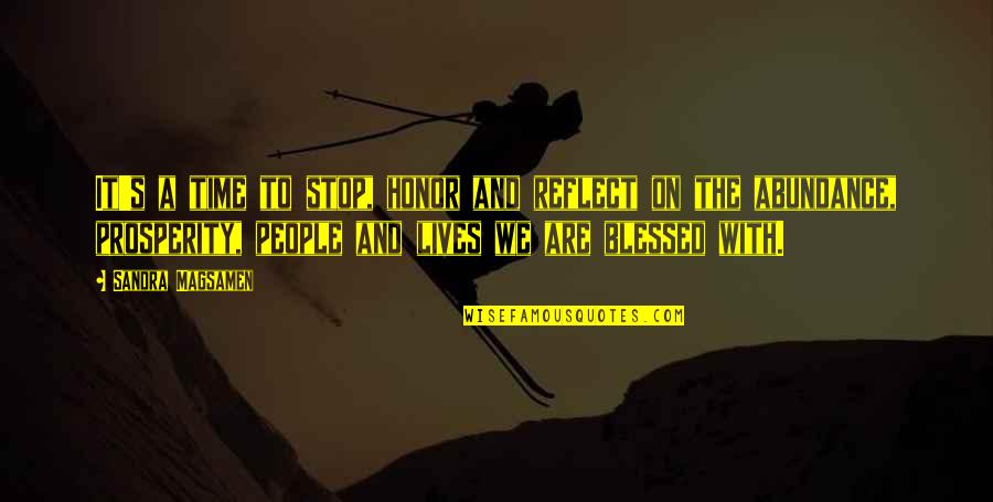 Do Not Doubt Yourself Quotes By Sandra Magsamen: It's a time to stop, honor and reflect