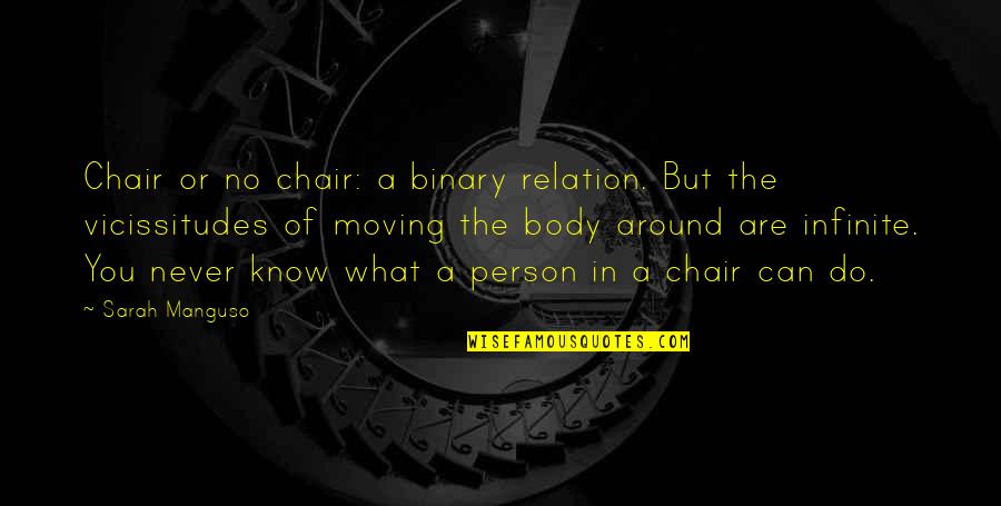 Do Not Go Gentle Into That Good Night Interstellar Quotes By Sarah Manguso: Chair or no chair: a binary relation. But Do Not Go Gentle Into That Good Night Interstellar Quotes By Sarah Manguso: Chair or no chair: a binary relation. But