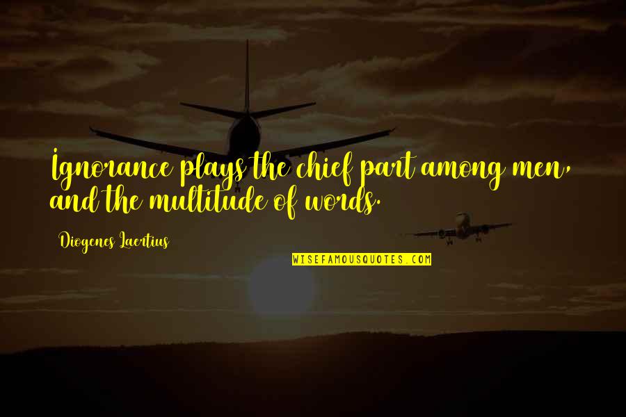 Do Research Papers Need Quotes By Diogenes Laertius: Ignorance plays the chief part among men, and