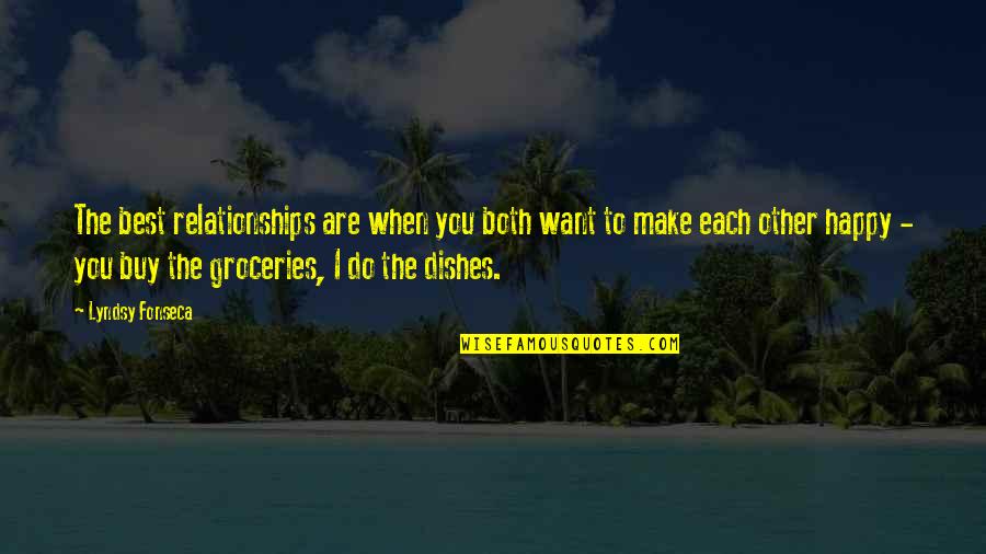 Do The Dishes Quotes By Lyndsy Fonseca: The best relationships are when you both want Do The Dishes Quotes By Lyndsy Fonseca: The best relationships are when you both want