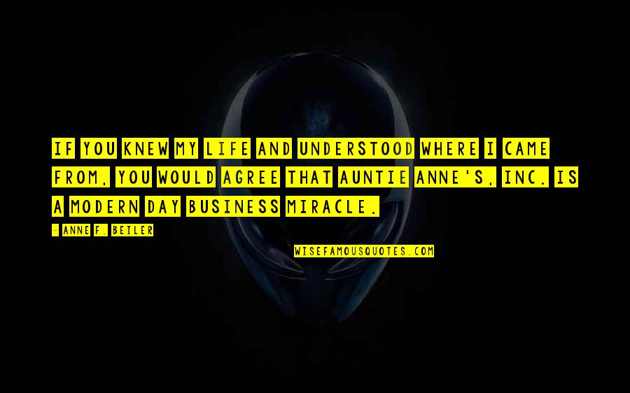 Do Whatever You Want I Dont Care Quotes By Anne F. Beiler: If you knew my life and understood where